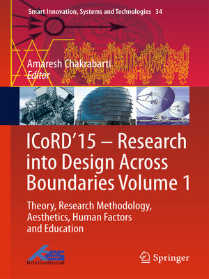 cover image of ICoRD'15 – Research into Design Across Boundaries Volume 1